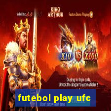 futebol play ufc